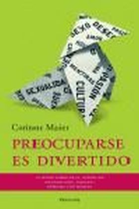 PREOCUPARSE ES DIVERTIDO