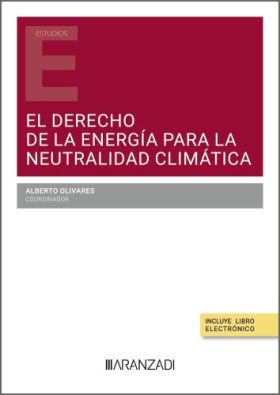 DERECHO DE LA ENERGIA PARA LA NEUTRALIDAD CLIMATICA, EL