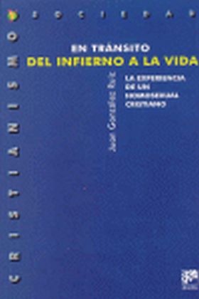 EN TRANSITO DEL INFIERNO A LA VIDA