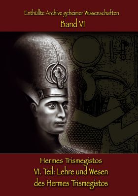 LEHRE UND WESEN DES HERMES TRISMEGISTOS