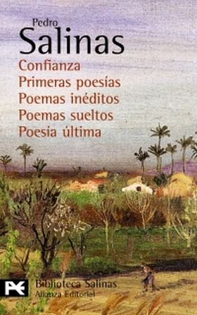 Confianza. Primeras poesías. Poemas inéditos. Poemas sueltos. Poesía última
