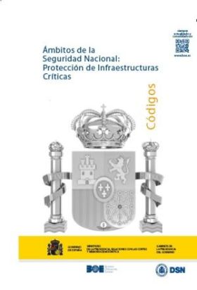 ÁMBITOS DE LA SEGURIDAD NACIONAL: PROTECCIÓN DE INFRAESTRUCTURAS CRÍTICAS