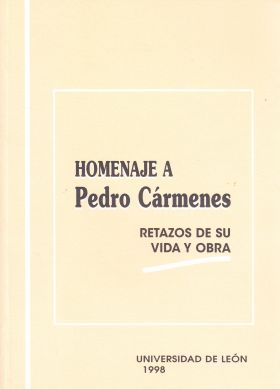 HOMENAJE A PEDRO CÁRMENES. RETAZOS DE SU VIDA Y OBRA (1998)