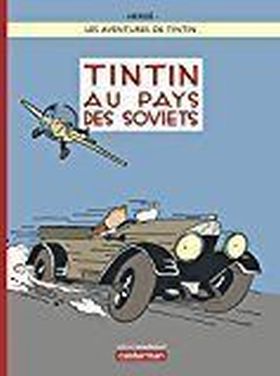 LES AVENTURES DE TINTIN: TINTIN AU PAYS DES SOVIET