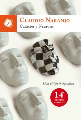 CARACTER Y NEUROSIS -UNA VISION INTEGRADORA-