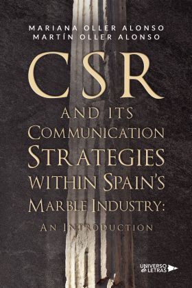 CSR AND ITS COMMUNICATION STRATEGIES WITHIN SPAINS MARBLE INDUSTRY: AN INTRODUC