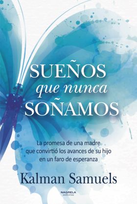 SUEÑOS QUE NUNCA SOÑAMOS