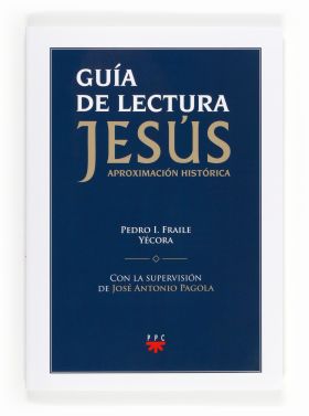 GUIA LECTURA JESUS APROXIMACION HISTORIC
