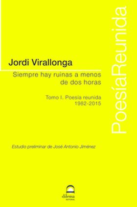 SIEMPRE HAY RUINAS A MENOS DE DOS HORAS. TOMO I