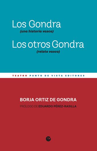 LOS GONDRA (UNA HISTORIA VASCA). LOS OTROS GONDRA (RELATO VASCO)