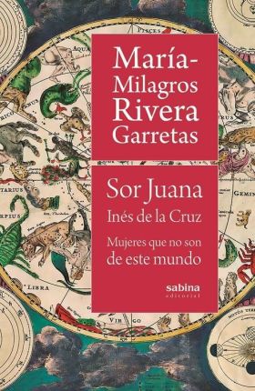 SOR JUANA INES DE LA CRUZ. MUJERES QUE NO SON DE E