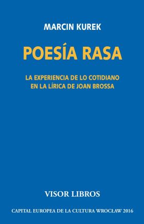 POESIA RASA. LA EXPERIENCIA DE LO COTIDIANO EN LA 