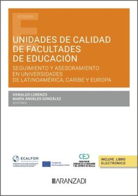 UNIDADES DE CALIDAD DE FACULTADES DE EDUCACION. SEGUIMIENTO Y ASESORAMIENTO EN U