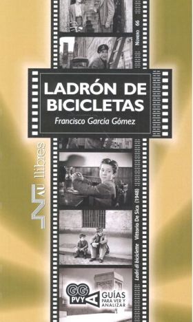 LADRÓN DE BICICLETAS (LADRI DI BICICLETTE). VITTORIO DE SICA (1948)