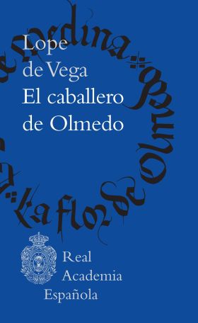 CABALLERO DE OLMEDO, EL