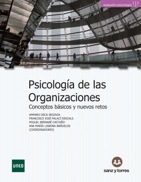 PSICOLOGIA DE LAS ORGANIZACIONES CONCEPTOS BASICOS Y NUEVOS RETOS