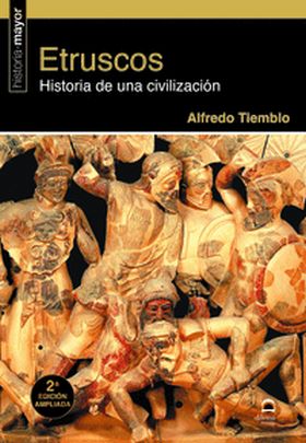 ETRUSCOS. HISTORIA DE UNA CIVILIZACI?N (2? EDICI?N AMPLIADA)