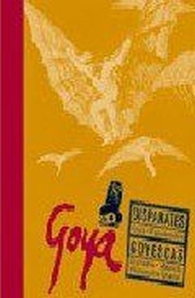 DISPARATES GOYESCAS