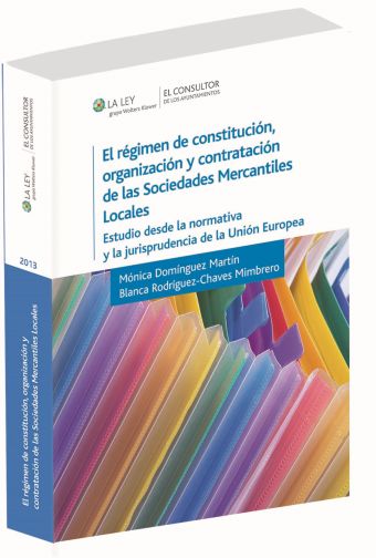 El régimen de constitución, organización y contratación de las sociedades mercan