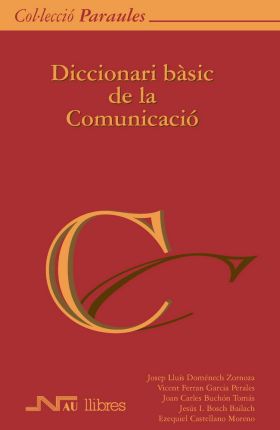 DICCIONARI BÀSIC DE LA COMUNICACIÓ