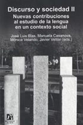 Discurso y sociedad II. Nuevas contribuciones al estudio de la lengua en un cont