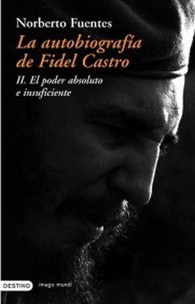 La autobiografía de Fidel Castro (II)