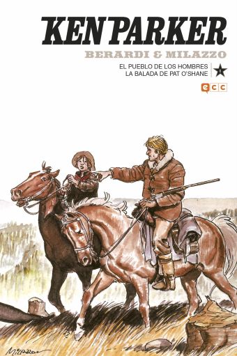 KEN PARKER 06: EL PUEBLO DE LOS HOMBRES/LA BALADA