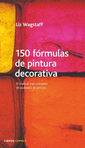150 fórmulas de pintura decorativa