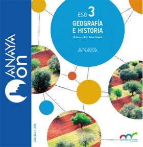 GEOGRAFÍA E HISTORIA 3. ESO. ANAYA ON.
