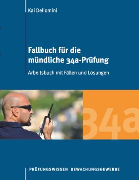 FALLBUCH FÜR DIE MÜNDLICHE 34A-PRÜFUNG