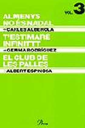 Almenys no és Nadal / T'estimaré infinitt / El club de les palles