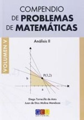 COMPENDIO DE PROBLEMAS DE MATEMATICAS V.ANALISIS II
