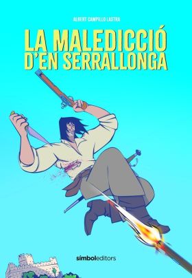 LA MALEDICCIÓ DEN SERRALLONGA