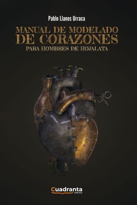 MANUAL DE MODELADO DE CORAZONES ROTOS PARA HOMBRES DE HOJALA