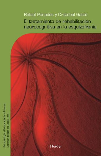 El tratamiento de rehabilitación neurocognitiva en la esquizofrenia