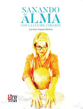 SANANDO EL ALMA CON LA LUZ DEL CORAZON