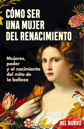 CÓMO SER UNA MUJER DEL RENACIMIENTO