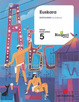 SD Alumno. Euskara. Hirugarren hiruhilekoa. Lehen hezkuntza 5. Bizigarri gehiago