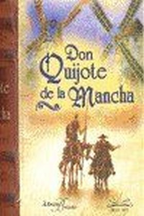 DON QUIJOTE DE LA MANCHA I (VERSIÓN RESUMIDA)
