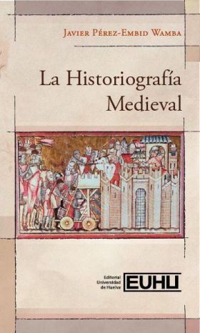 HISTORIOGRAFIA MEDIEVAL, LA