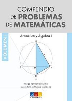 COMPENDIO DE PROBLEMAS DE MATEMATICAS I.ARITMETICA Y ALGEBR