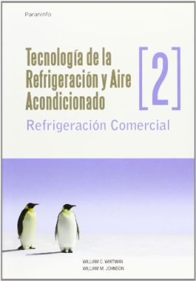 Tecnología de la refrigeración y aire acondicionado tomo II. Refrigeración comer