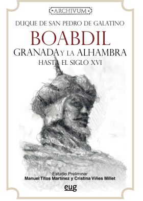 Boabdil, Granada y la Alhambra hasta el siglo XVI