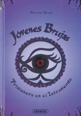 PRISIONERA EN EL INFRAMUNDO. JOVENES BRUJAS 4