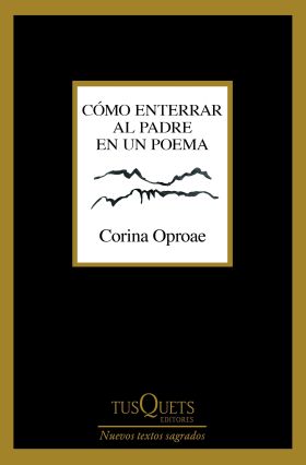 CÓMO ENTERRAR AL PADRE EN UN POEMA