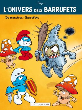 L'univers dels Barrufets 04. Monstres i Barrufets