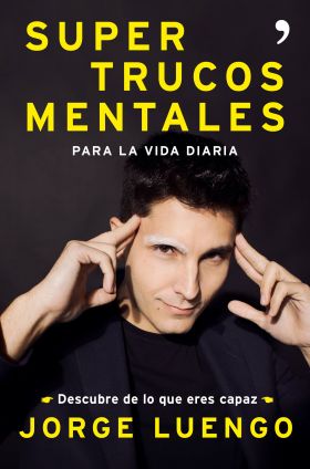 SUPERTRUCOS MENTALES PARA LA VIDA DIARIA