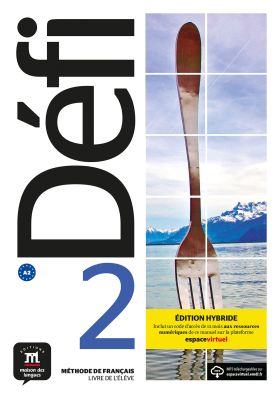 DEFI 2 EDITION  HYBRIDE LIVRE DE L'ELEVE