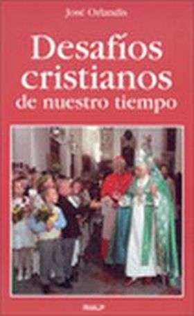 Desafíos cristianos de nuestro tiempo