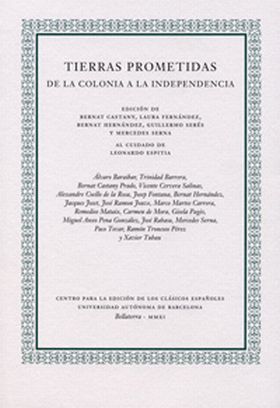 TIERRAS PROMETIDAS. DE LA COLONIA A LA INDEPENDENCIA